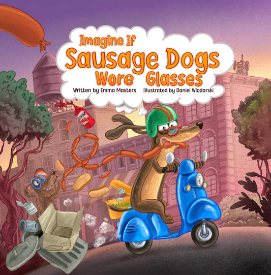 Author Signed Picture Book | Imagine If Sausage Dogs Wore Glasses (Paperback)